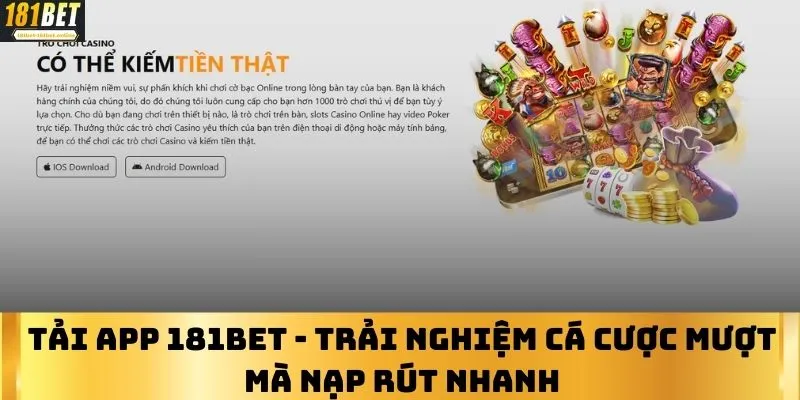 Tải App 181BET - Trải Nghiệm Cá Cược Mượt Mà Nạp Rút Nhanh